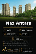 Max Antara — Sector 150, Noida | Premium 4BHK Residences